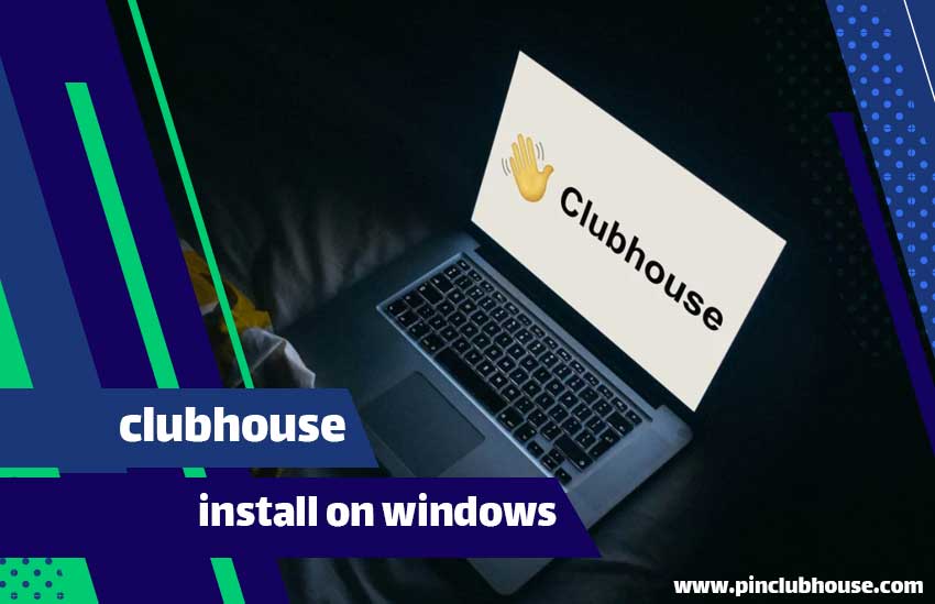 install clubhouse on windows