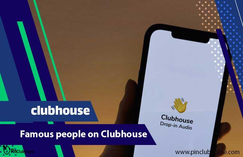 famouse people on clubhouse
