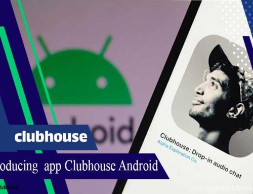 Introducing the app Clubhouse Android