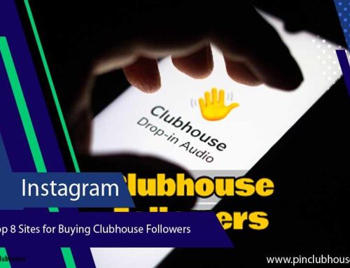 Top 8 Sites for Buying Clubhouse Followers