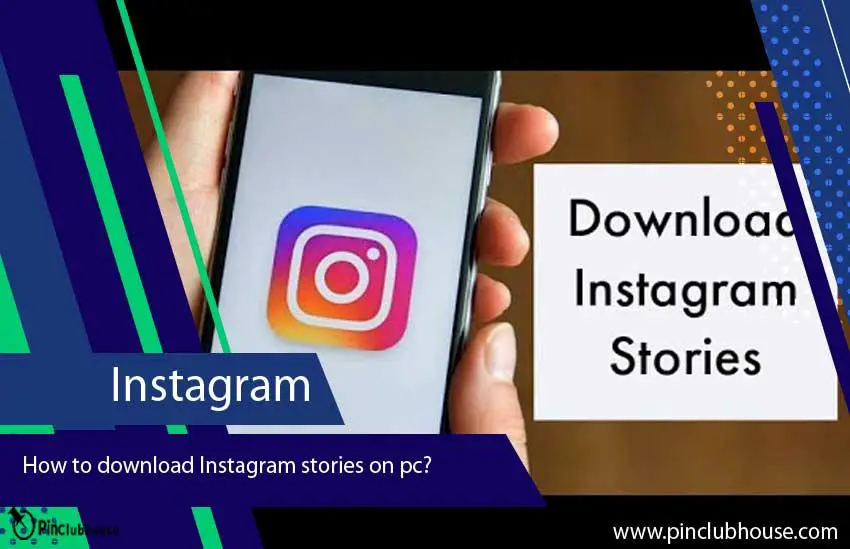 How to download Instagram stories on pc
