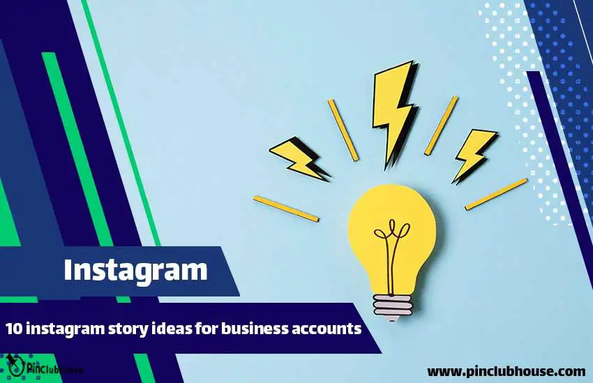 10 instagram story ideas for business accounts