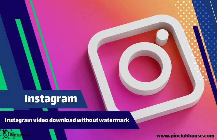 Instagram video download without watermark