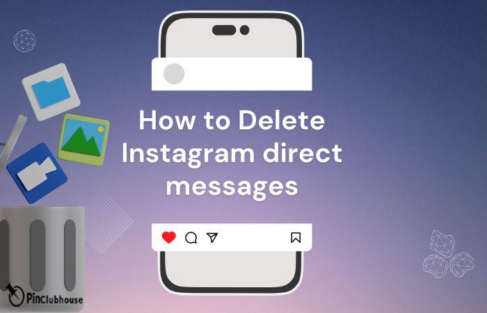 How to Delete Instagram direct messages