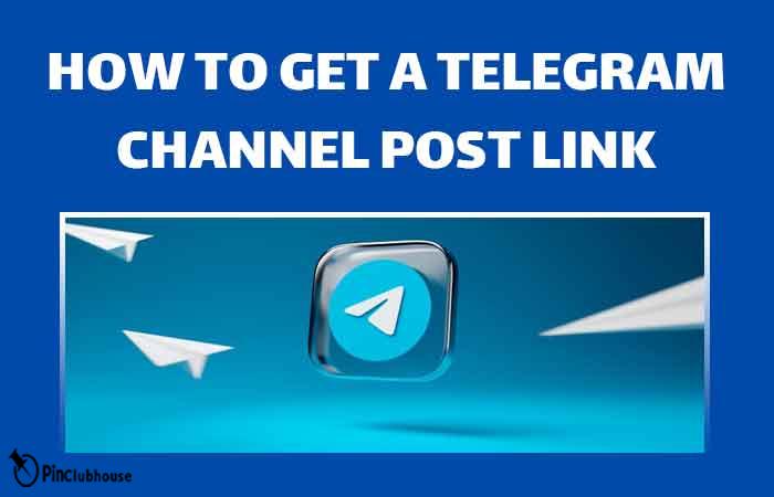 How to Get a Telegram Channel Post Link