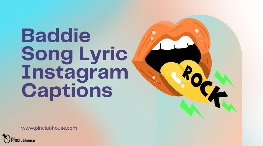 Baddie Song Lyric Instagram Captions
