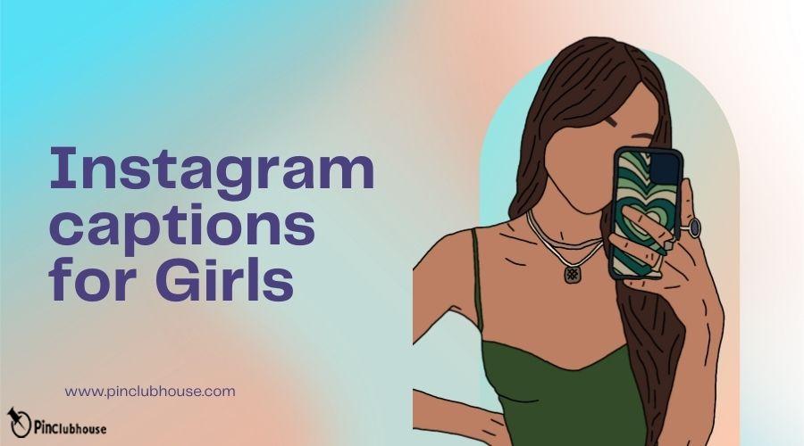 Instagram captions for Girls
